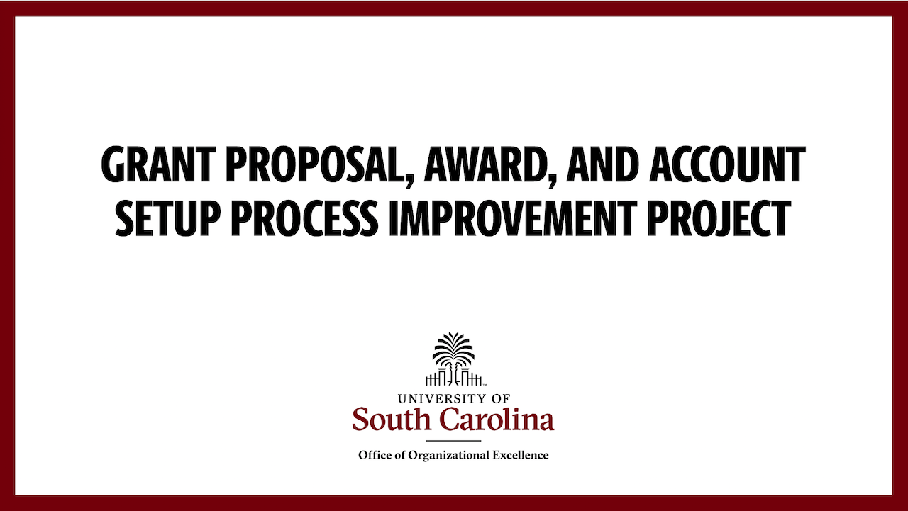 Presentation: Grant Proposal, Award, and Account Setup Process Improvement Project